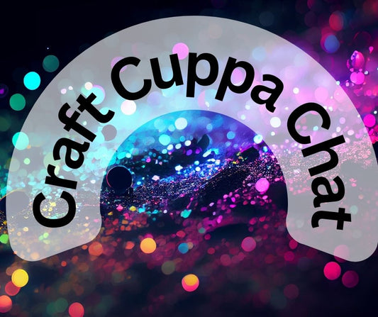 Craft Cuppa Chat