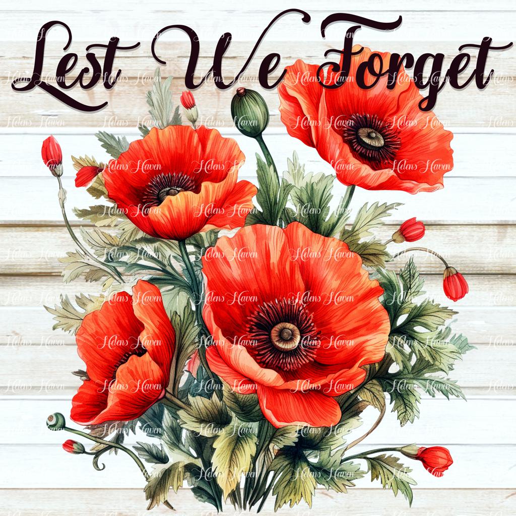 A bunch of poppies with the text Lest We Forget in cursive text with a pale wood background