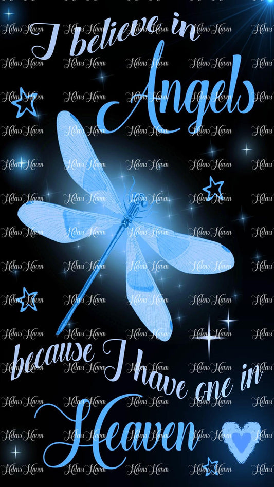 I believe in Angels because I have one in heaven quote in blues