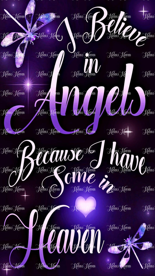 I believe in Angels because I have one in heaven quote in purple