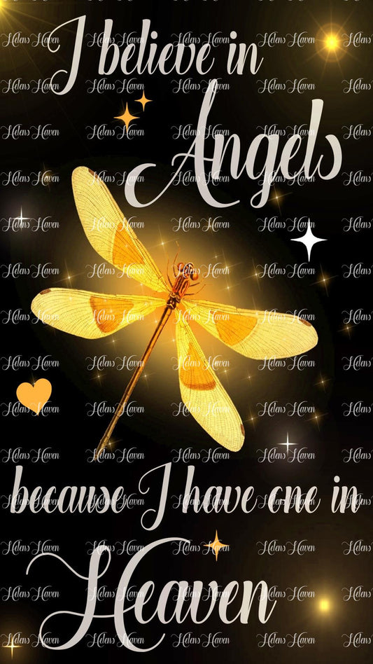 I believe in Angels because I have one in heaven quote in yellow