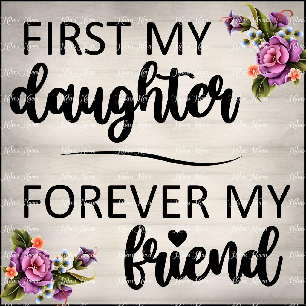 First my Daughter quote with spring flowers