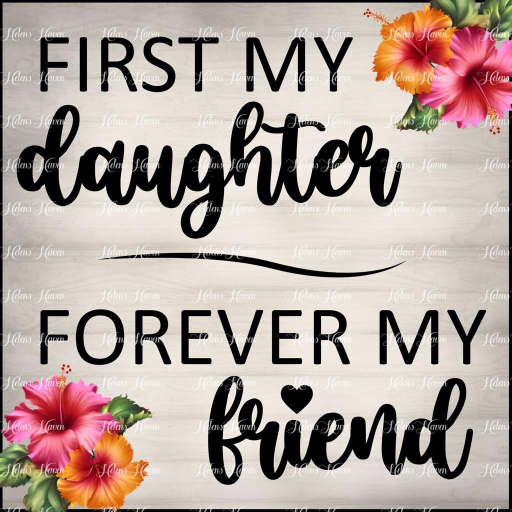 First my Daughter quote with hibiscus flowers